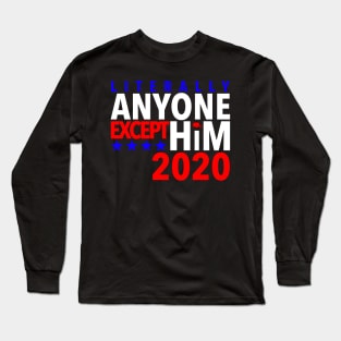 Anyone Except Him 2020 Long Sleeve T-Shirt